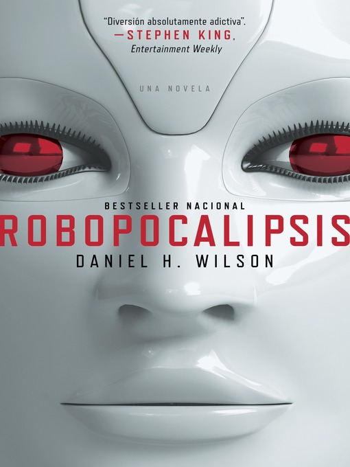 Title details for Robopocalipsis by Daniel H. Wilson - Available